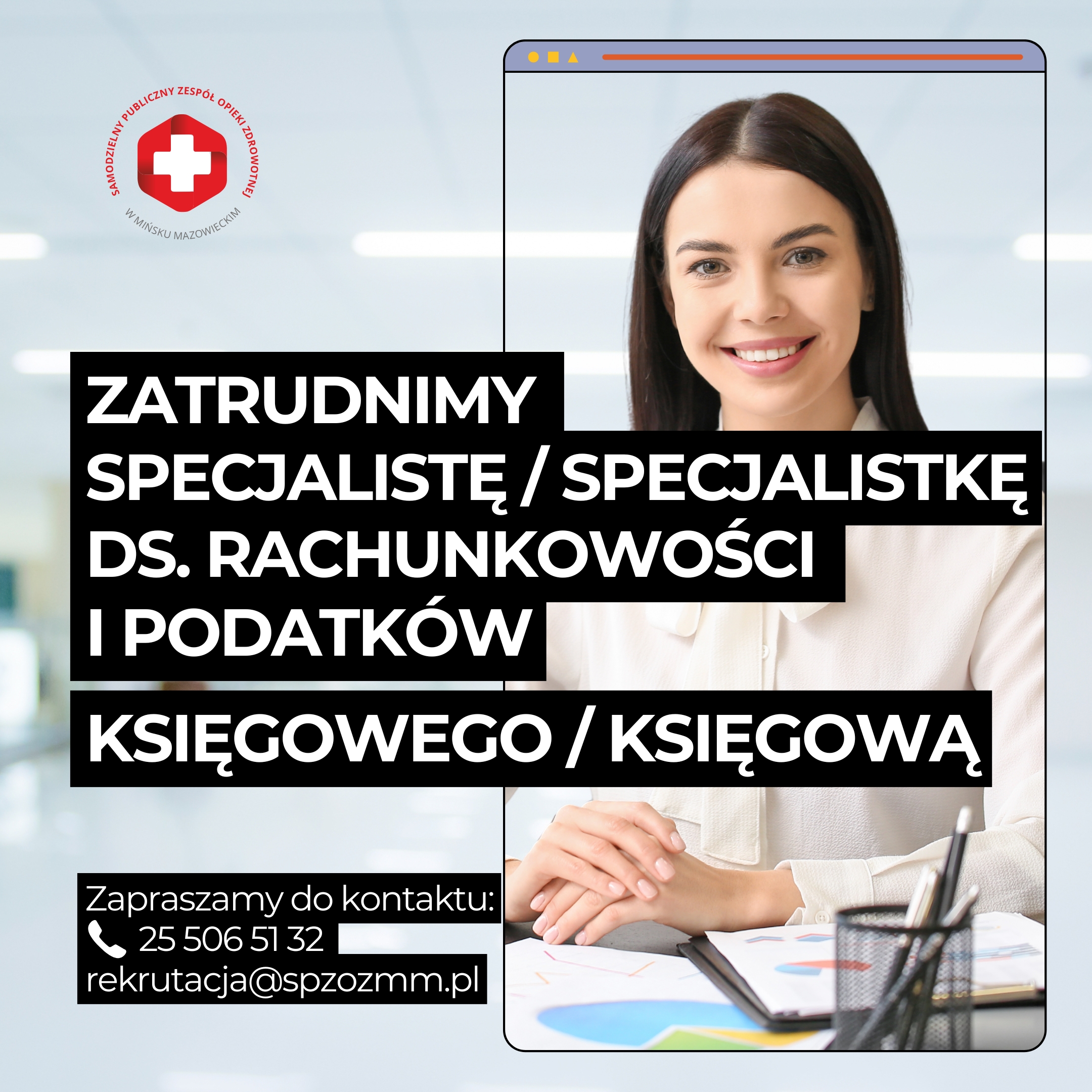 You are currently viewing Oferta pracy: Specjalista / Specjalistka ds. rachunkowości i podatków lub Księgowy / Księgowa – SPZOZ w Mińsku Mazowieckim