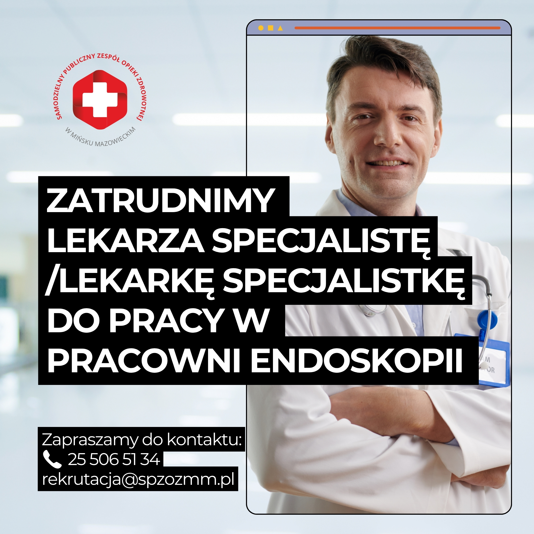 You are currently viewing Oferta pracy: LEKARZ SPECJALISTA / LEKARKA SPECJALISTKA – Pracownia Endoskopii |  SPZOZ w Mińsku Mazowieckim