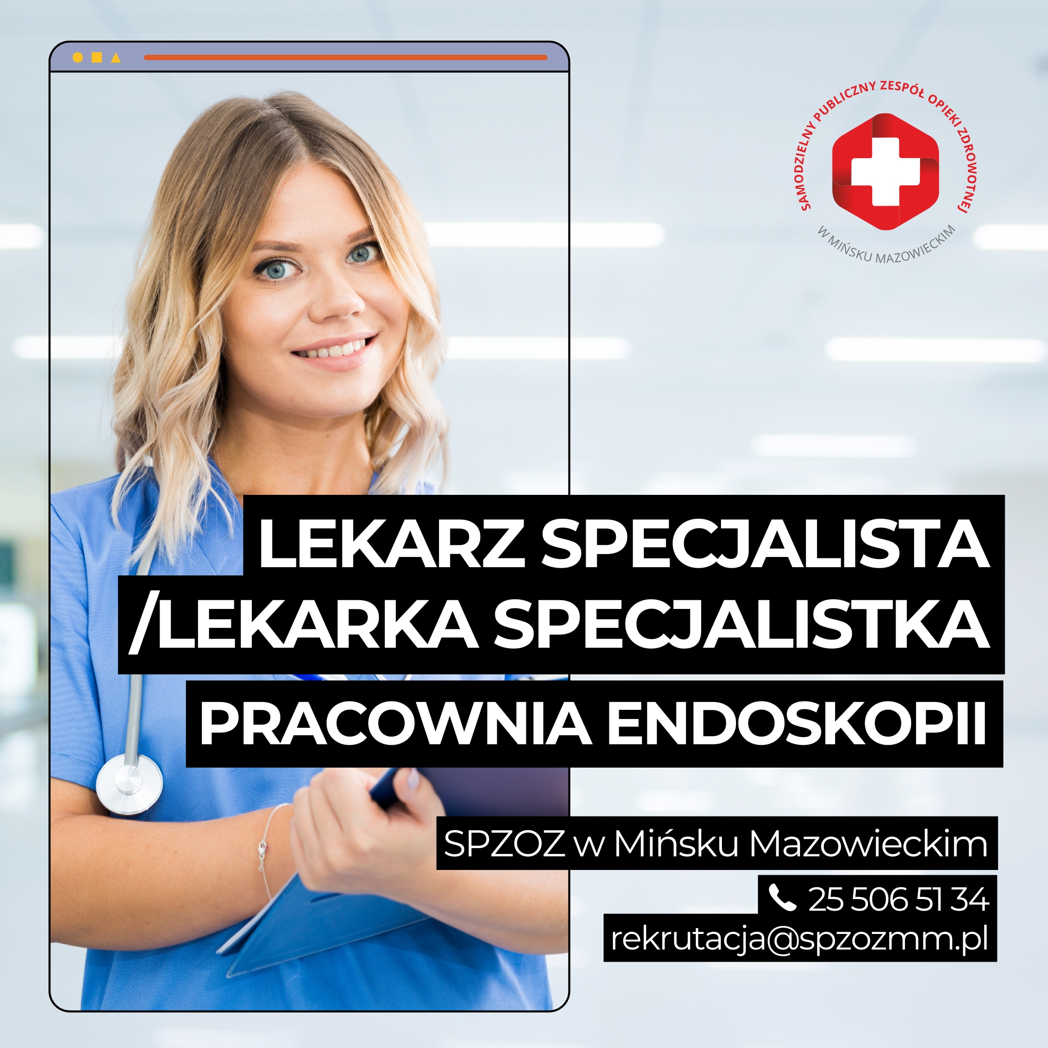 You are currently viewing Oferta pracy: LEKARZ SPECJALISTA / LEKARKA SPECJALISTKA – Pracownia Endoskopii | SPZOZ w Mińsku Mazowieckim