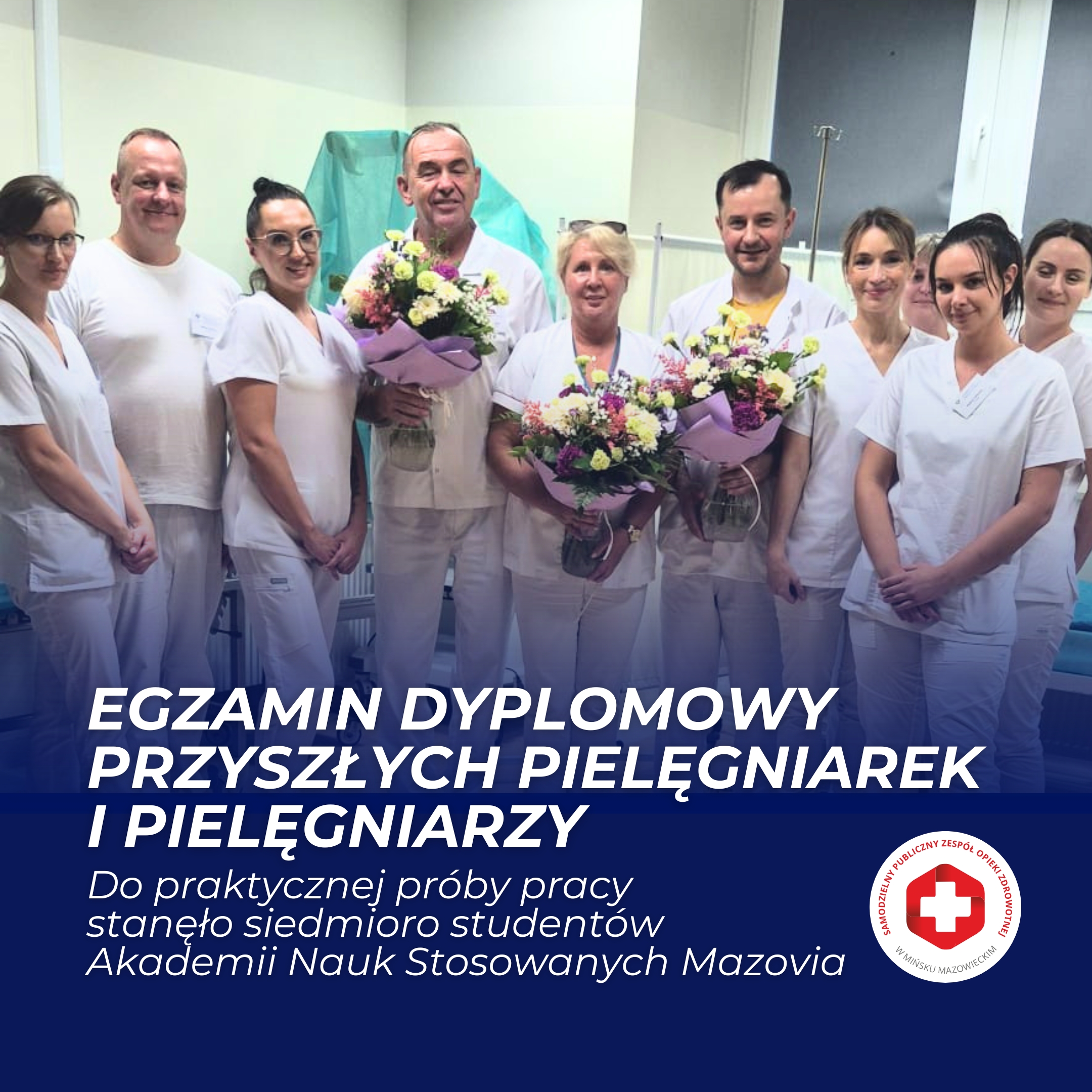 You are currently viewing Egzamin Dyplomowy Praktyczny przyszłych pielęgniarek i pielęgniarzy za nami!