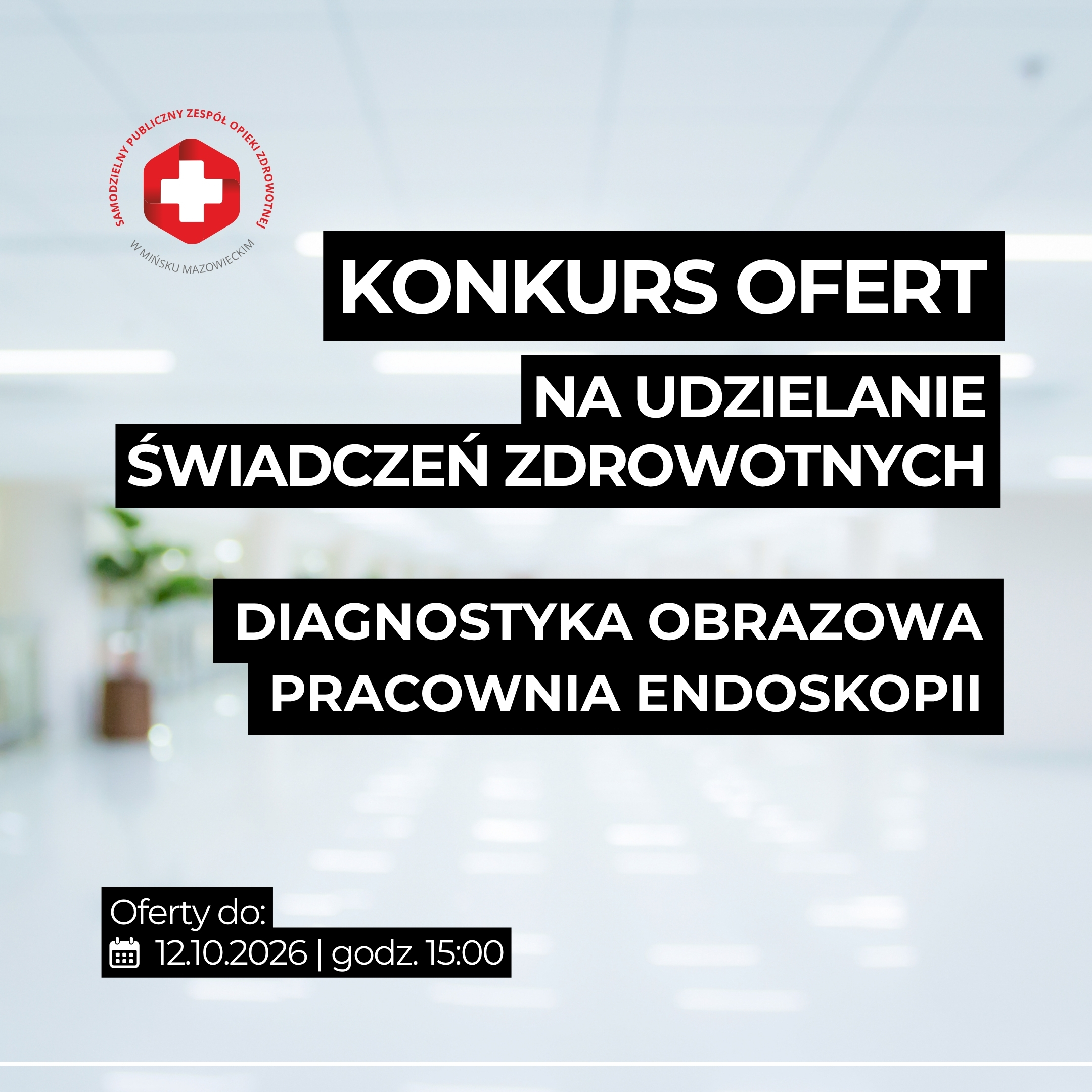 You are currently viewing Diagnostyka obrazowa i endoskopia: konkurs ofert na udzielanie świadczeń zdrowotnych | SPZOZ w Mińsku Mazowieckim