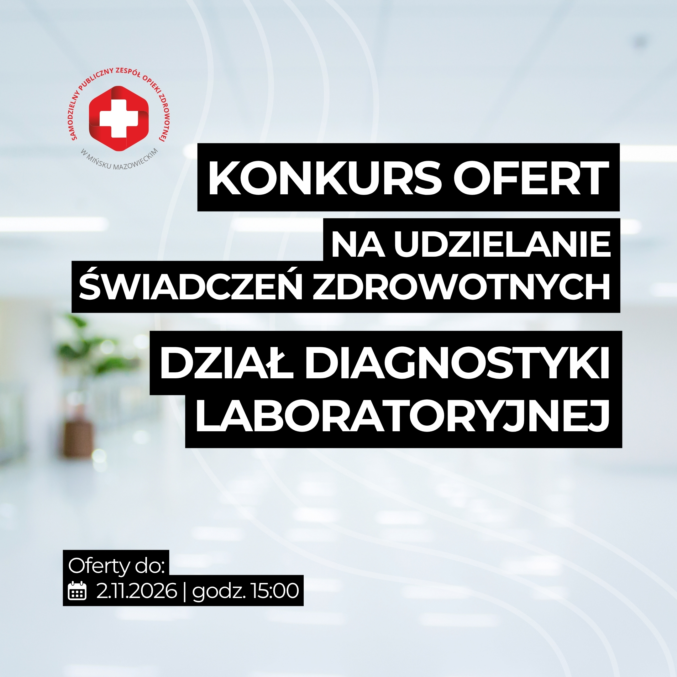 You are currently viewing Konkurs ofert – Dział Diagnostyki Laboratoryjnej | SPZOZ w Mińsku Mazowieckim